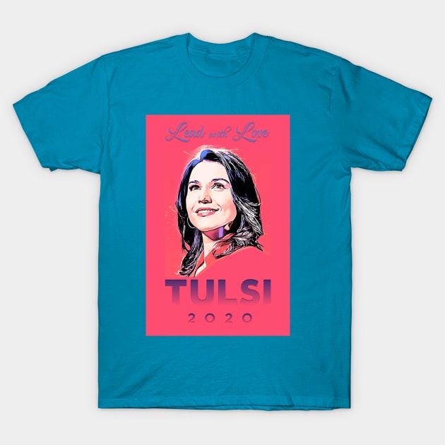 Tulsi - Lead with Love T-Shirt by twenty20tees